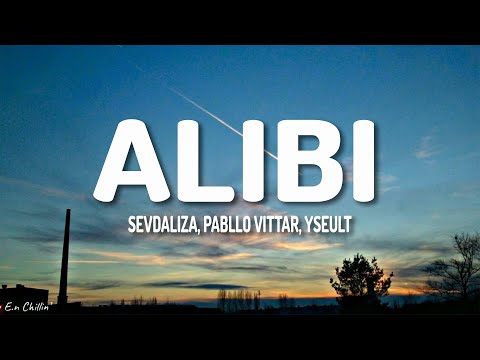 SEVDALIZA - ALIBI (LYRICS) FT. PABLLO VITTAR & YSEULT