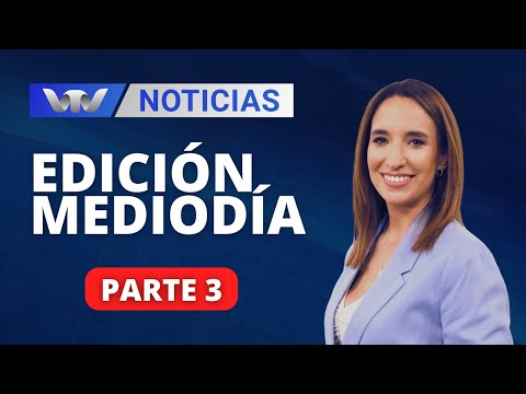 VTV Noticias | Edición Mediodía 06/03: parte 3