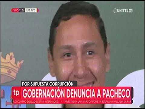 06092022 GOBERNACION DENUNCIA A FERNANDO PACHECO  POR SUPUESTA CORRUPCION RED UNITEL