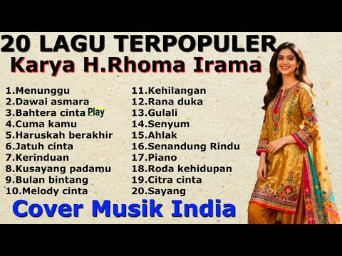 20 LAGU TERPOPULER KARYA H.RHOMA IRAMA - COVER MUSIK INDIA Syahdu Sekali Lagunya