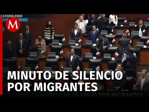 Senado guarda minuto de silencio por migrantes asesinados en Chiapas