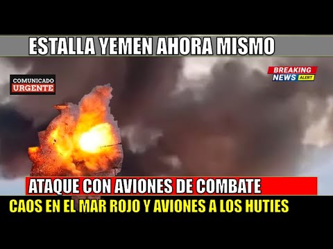 CAOS! Aviones de combate disparan misiles a los HUTIES de YEMEN explotan bases de ATAQUE