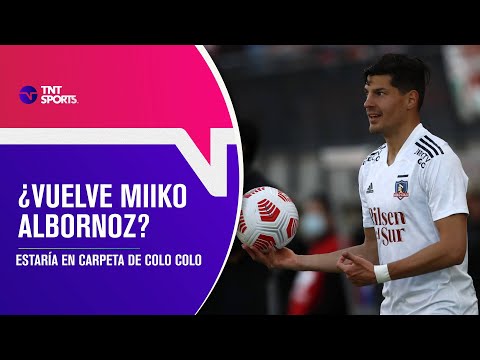 ¿Miiko Albornoz puede volver a Colo Colo? - Pelota Parada