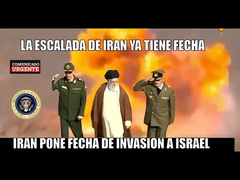 IRAN pone fecha para la invasion de Israel
