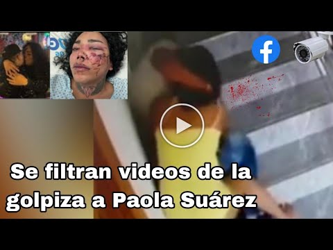 Se filtra video donde novio de Paolita Suárez la golpea, video del momento, golpean a Paola Suárez