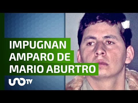 FGR impugna amparo concedido a Mario Aburto.