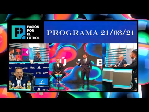 Pasión por el fútbol - Programa 21/03/21: Así fue la sexta fecha de la Copa de la Liga Profesional