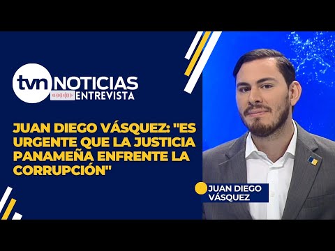 'Juan Diego Vásquez: Es urgente que la justicia panameña actúe contra la corrupción'