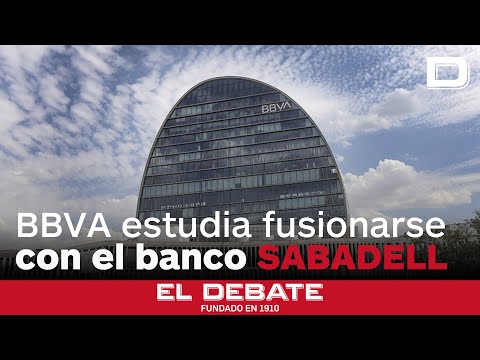 BBVA estudia un segundo intento de fusión con Sabadell
