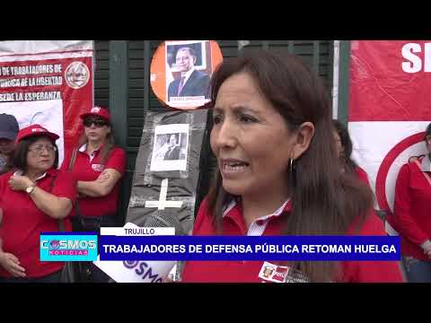 Trujillo: Trabajadores de Defensa Pública retoman huelga
