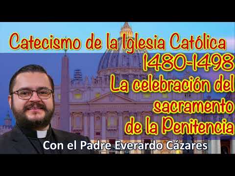 1480-1498 La celebracio?n del sacramento de la Penitencia