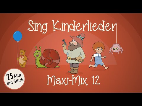 Sing Kinderlieder Maxi-Mix 12: Bei Müllers hats gebrannt | Itze Bitze Spinne | Kleine Schnecke