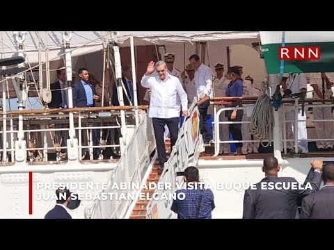El presidente Abinader visita el gran buque Juan Sebastián Elcano