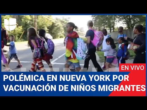 Edición Digital en vivo: Nueva York enfrenta polémica por vacunación de niños migrantes