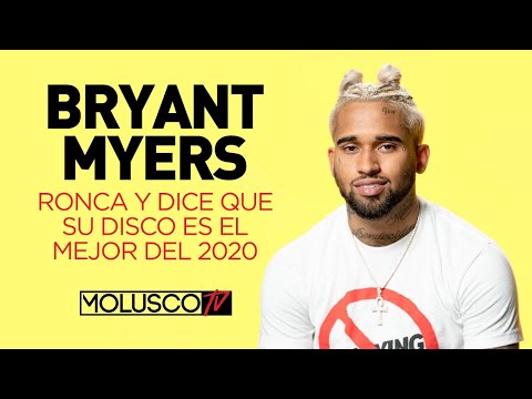 “BRYANT MYERS” RONCA CON SU DISCO “BENDECIDO” Y DICE QUE ES EL MEJOR DEL 2020 ?
