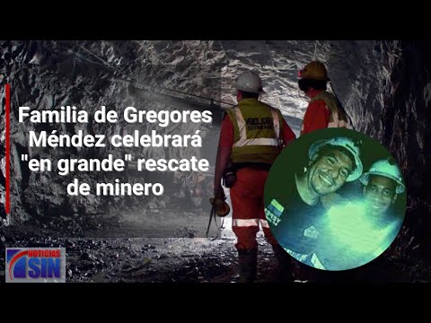 Familia de Gregores Méndez celebrará en grande rescate de minero
