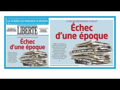Fermeture du quotidien algérien Liberté : L'échec d'une époque • FRANCE 24