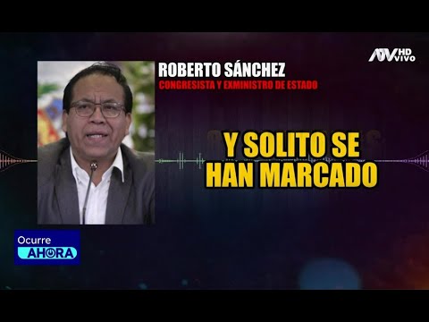 Pedro Castillo: Roberto Sánchez niega haber pedido a periodista difundir mensaje del golpe de Estado
