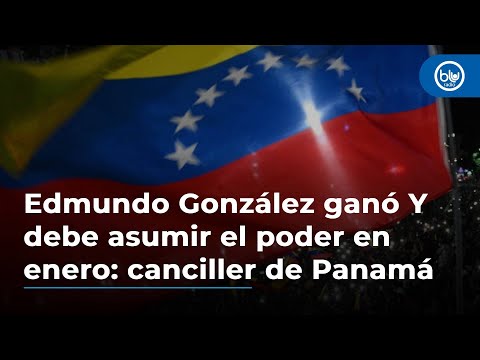 Edmundo González ganó las elecciones y debe asumir el poder en enero: canciller de Panamá