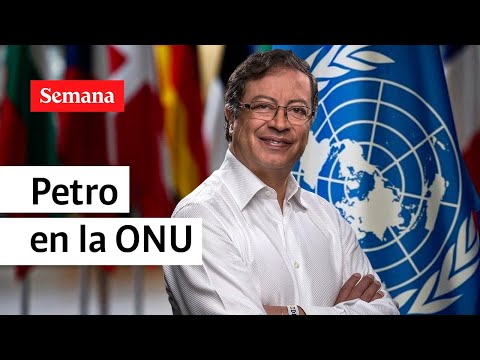 El discurso de Gustavo Petro en la Asamblea General de la ONU | Semana Noticias