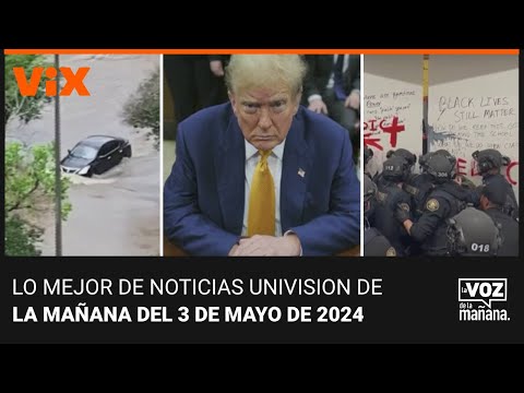 Lo mejor de Noticias Univision de la mañana | viernes 3 de mayo de 2024