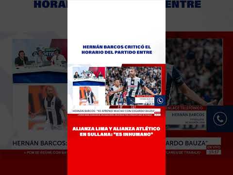 Hernán Barcos criticó el horario del partido entre Alianza Lima y Alianza Atlético en Sullana