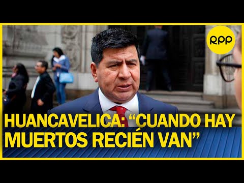 Maciste Díaz: “Ninguna comisión ha venido a Huancavelica a hablar con la población”