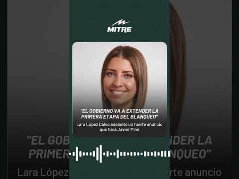 Lara López Calvo adelantó un fuerte anuncio que hará Javier Milei sobre el blanqueo de capitales