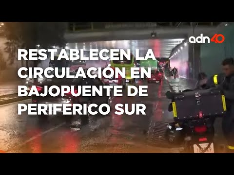 Restablecen circulación en bajopuente de Periférico Sur en Tlalpan tras fuertes lluvias