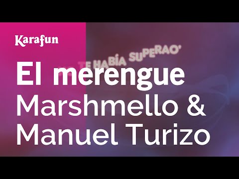 El merengue - Marshmello & Manuel Turizo | Karaoke Version | KaraFun