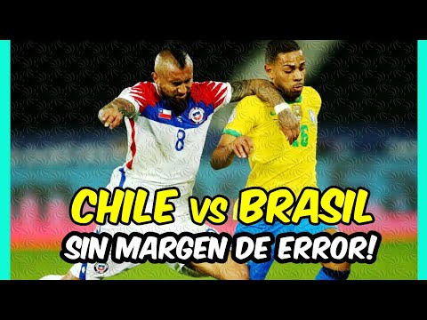 CHILE vs BRASIL: La Roja no puede CONFIARSE ante un RIVAL PELIGROSO!