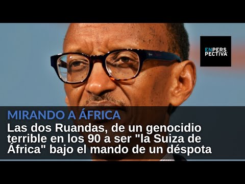 Las dos Ruandas: De un genocidio terrible en los 90 a ser la Suiza de África