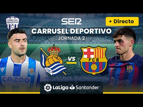 ? EN DIRECTO | REAL SOCIEDAD - F.C. BARCELONA #LaLiga Jornada 2