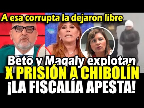 Beto y Magaly cuestionan q juez solo metió preso a Chibolín y dejó libre a fiscal peralta ni Miu Lei