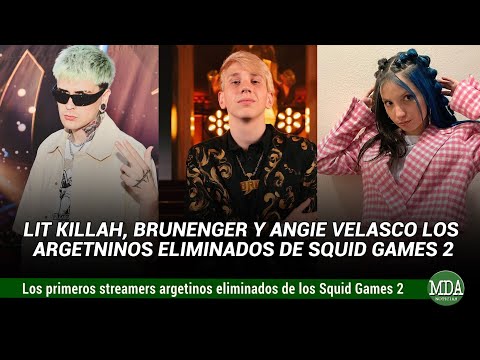 LIT KILLAH, BRUNENGER y ANGIE VELASCO los PRIMERO ARGENTINOS ELIMNADOS de los SQUID GAMES 2