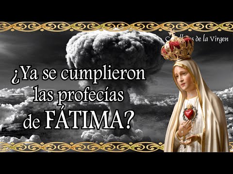 ¿Ya se cumplieron las profecías de Fátima? Caballeros de la Virgen.