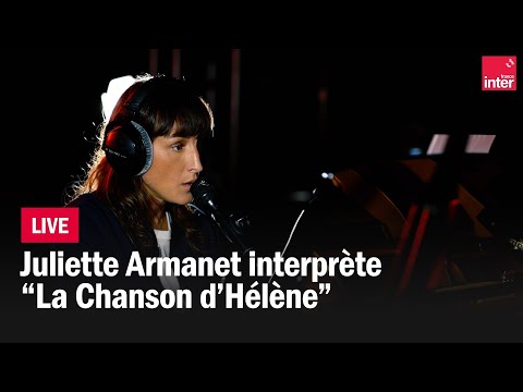 Juliette Armanet reprend La chanson d'Hélène