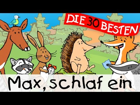 Max, schlaf ein - Schlaflieder || Kinderlieder