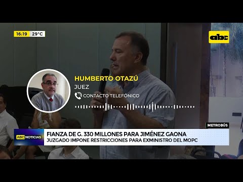 Metrobús: fianza de G. 330 millones para Jiménez Gaona