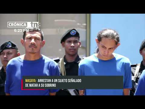 Policía pone tras las rejas a sujetos en Masaya - Nicaragua