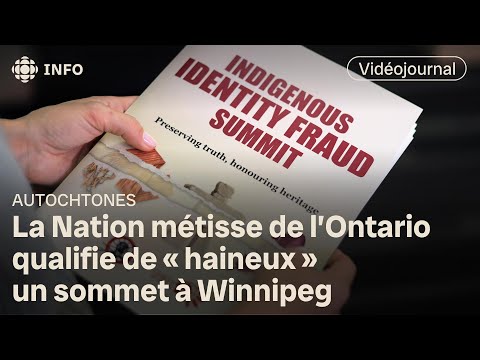 Un sommet autochtone à Winnipeg qualifié de haineux par la NMO | Vidéojournal