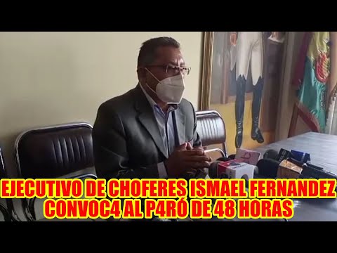 ISMAEL FERNANDEZ EJECUTIVO DE CHOFERES R4TIFICÓ QUE ESTE SECTOR LLAVARÁ AC4BÓ P4RÓ 48 HORAS..