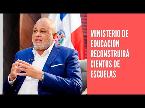 Roberto Fulcar anuncia Ministerio de Educación reanudará reconstrucción de planteles escolares