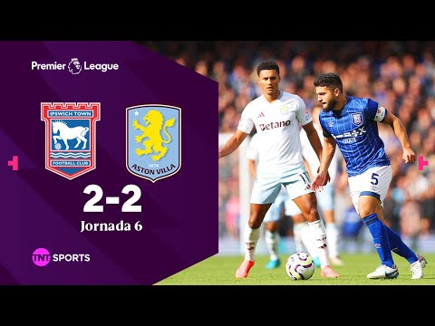 RESUMEN: IPSWICH 2-2 ASTON VILLA | PREMIER LEAGUE | JORNADA 6