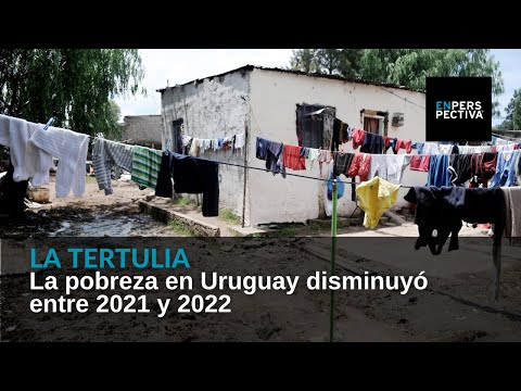 La pobreza en Uruguay disminuyó entre 2021 y 2022