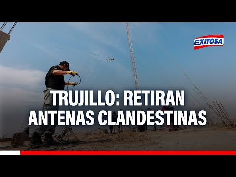 Trujillo: Retiran antenas clandestinas que brindaban señal al penal El Milagro