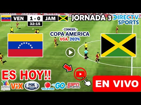 Venezuela vs. Jamaica en vivo, donde ver, a que hora juega Venezuela vs. Jamaica Copa América 2024