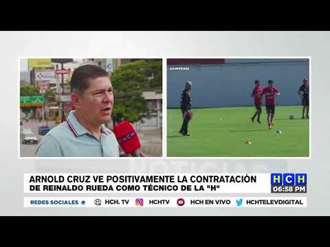 Arnold Cruz ve positivamente la contratación de Reinaldo Rueda