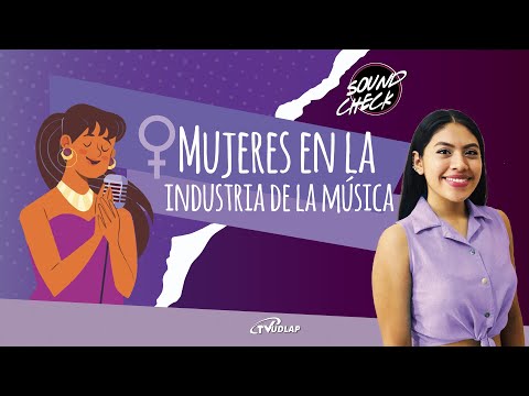 Mujeres en la Música | Sound Check