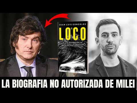 La BIOGRAFIA NO AUTORIZADA de MILEI | charla con Juan González escritor del libro EL LOCO